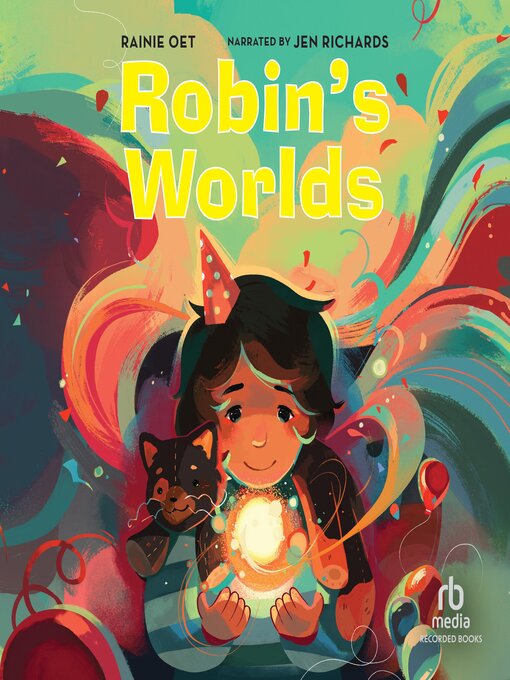 Title details for Robin's Worlds by Rainie Oet - Available